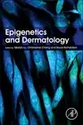 Epigenetics and Dermatology, Lu, Chang, Richardson 9780128009574 New.=