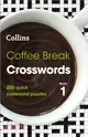 Coffee Break Crosswords Book 1：200 Quick Crossword Puzzles