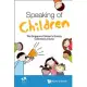Speaking of Children: The Singapore Children’s Society Collected Lectures