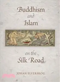 在飛比找三民網路書店優惠-Buddhism and Islam on the Silk