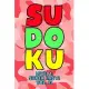 Sudoku Level 1: Super Easy! Vol. 13: Play 9x9 Grid Sudoku Super Easy Level Volume 1-40 Play Them All Become A Sudoku Expert On The Roa