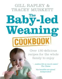 在飛比找三民網路書店優惠-The Baby-led Weaning Cookbook：