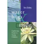 WATERBUGS AND DRAGONFLIES: EXPLAINING DEATH TO YOUNG CHILDREN