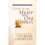 EL PODER DE UNA MUJER QUE ORA BIBLIA/ THE POWER OF A WOMAN WHO PRAYS BIBLE: NUEVA VERSION INTERNACIONAL/ NEW INTERNATIONAL VERSI