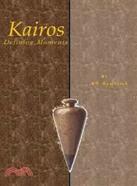 在飛比找三民網路書店優惠-Kairos Defining Moments