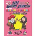 101 WORD SEARCH FOR KIDS: SUPER KIDZ BOOK. CHILDREN - AGES 4-8 (US EDITION). CARTOON LEONARDO & MONA LISA, PINK, WITH CUSTOM ART INTERIOR. 101 P