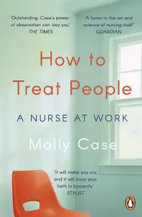 在飛比找誠品線上優惠-How to Treat People: A Nurse a