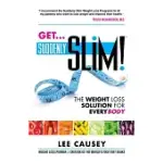 GET SUDDENLY SLIM!: THE WEIGHT LOSS SOLUTION FOR EVERYBODY