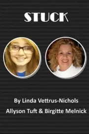 Stuck by Linda Vettrus-Nichols (English) Paperback Book