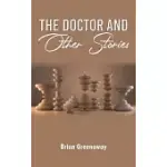 THE DOCTOR AND OTHER STORIES