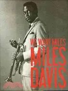 在飛比找三民網路書店優惠-We Want Miles: Miles Davis Vs 