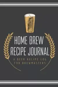 在飛比找博客來優惠-Home Brew Recipe Journal: A Be