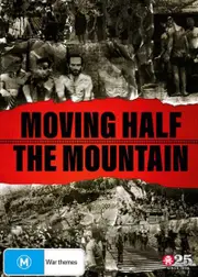 Building Burma's Death Railway - Moving Half The Mountain DVD