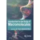 Introduction to the Study of Macromolecules