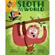 Sloth Sees the World and All about Sloths 2-In-1 Board Book