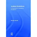 JUDGING EXHIBITIONS: A FRAMEWORK FOR ASSESSING EXCELLENCE