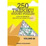 250 TRIDOKU SUDOKU PUZZLES: EASY TO MEDIUM TRIANGULAR SUDOKU PUZZLES