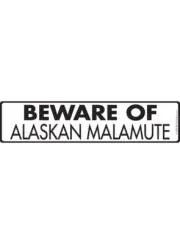 Beware of Alaskan Malamute Aluminum Dog Sign or Vinyl Sticker - 12" x 3"