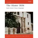 THE ALAMO 1836: SANTA ANNA S TEXAS CAMPAIGN