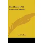 THE HISTORY OF AMERICAN MUSIC