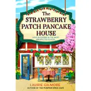 The Strawberry Patch Pancake House by Laurie Gilmore - Book