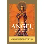 THE ANGEL ORACLE: WORKING WITH THE ANGELS FOR GUIDANCE, INSPIRATION AND LOVE