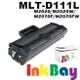 SAMSUNG MLT-D111L 高容量 全新相容碳粉匣一支【適用】SL-M2020 / SL-M2020W / SL-M2070F / SL-M2070FW