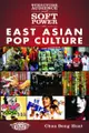 Structure, Audience and Soft Power in East Asian Pop Culture