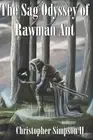 The Sag Odyssey of Rawman Ant. by Brody Olivier (English) Paperback Book