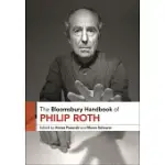 THE BLOOMSBURY HANDBOOK TO PHILIP ROTH