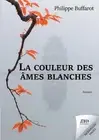 La couleur des mes blanches by Philippe Buffarot (French) Paperback Book