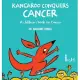 Kangaroo Conquers Cancer