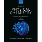 ATKINS’ PHYSICAL CHEMISTRY 11E: VOLUME 1: THERMODYNAMICS AND KINETICS