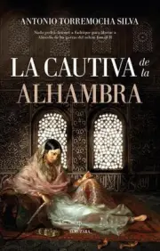 Cautiva de la Alhambra, La by Antonio Torremocha Silva (Spanish) Paperback Book