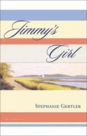 JIMMY'S GIRL By Stephanie Gertler - Hardcover BRAND NEW