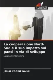 La cooperazione Nord-Sud e il suo impatto sui paesi in via di sviluppo by Jamal
