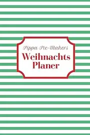 Pippa Pie-Makers Weihnachtsplaner