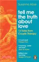 Tell Me the Truth About Love：13 Tales from Couple Therapy