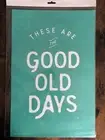 Chalk Couture Good Old Days Sign Retired Transfer Stencil New 12 x 18 C SIZE