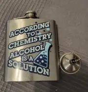 7 oz flask According to chemistry alcohol is a solution
