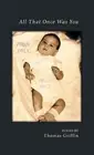 All That Once Was You by Thomas Griffin (English) Hardcover Book
