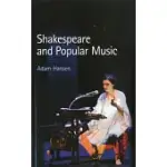 SHAKESPEARE AND POPULAR MUSIC