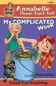 My COMPLICATED Week: Chapter Book by Carole Lyn Woodring (English) Paperback Boo