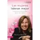 Las mujeres lideran mejor / Gifted to Lead: el Arte de ser mujer y lider dentro de la iglesia / The Art of Leading as a Woman in