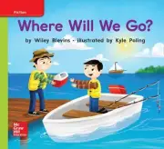 World of Wonders Patterned Book # 6 Where Will We Go? (Elementary Core Reading)