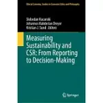 MEASURING SUSTAINABILITY AND CSR: FROM REPORTING TO DECISION-MAKING