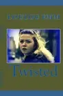 Twisted by Loulou Emm [Paperback]