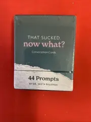 That Sucked Now What? Conversation Cards 44 Prompts By Dr. Neeta Bhuskan