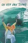 Carolyn Gammon On Her Own Terms (Paperback)