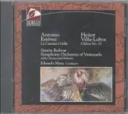 Estévez: The One Who Sang With The Devil (La Cantata Criolla); Villa-Lobos: